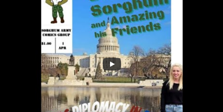 Sergeant Sorghum and His Amazing Friends: S1 E1 Diplomacy in DC!!! Ft. The Marvelous Ms. Moyer!